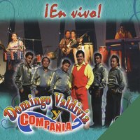 Te Quiero Mas - Domingo Valdivia y Compañia