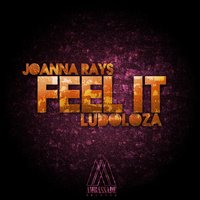 Feel It - Joanna Rays
