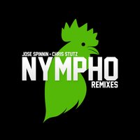 NYMPHO - Jose Spinnin Cortes & Chris Stutz