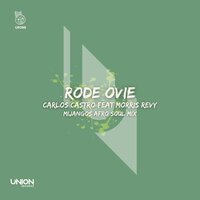 Rode Ovie - Carlos Castro & Morris Revy & Mijangos
