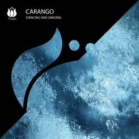 Dancing and Singing - Carango