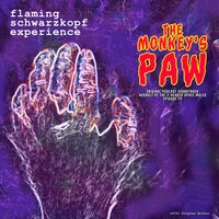 The Monkey's Paw - Flaming Schwarzkopf Experience