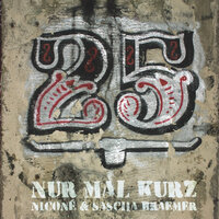Nur mal kurz - Nicone & Sascha Braemer