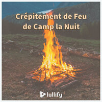 Feu de camp - Lullify Français