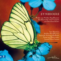 Symbiosis IV.b - Markus Stockhausen, Tara Bouman und die Kammerakademie Neuss am Rhein & Markus Stockhausen & Tara Bouman & Lavard Skou Larsen & Kammerakademie Neuss am Rhein