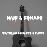 Sweeping - Nani & Comado & Elivee & Less-ego