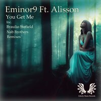 You Get Me - Eminor9 & Alisson