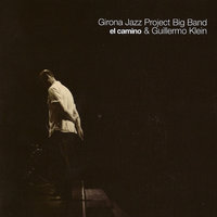 Badalona - Girona Jazz Project Big Band & Guillermo Klein