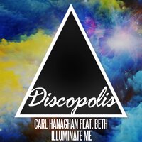Illuminate Me - Carl Hanaghan & Beth & The LifeLines