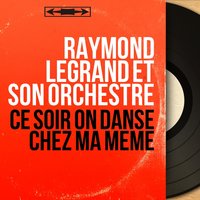 A Saudade Mata a Gente - Raymond Legrand Et Son Orchestre