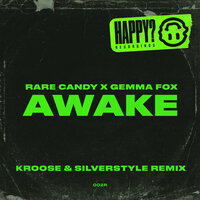 Awake - Rare Candy & Gemma Fox & Kroose & Silverstyle