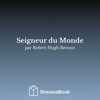 La rencontre - Chapitre 4 - 8 - Robert Hugh Benson & StreamzBook Français & StreamzBook Sciences sociales Français