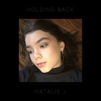 Holding Back - Natalie J