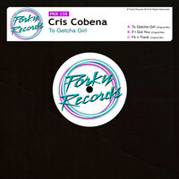 To Getcha Girl - Cris Cobena