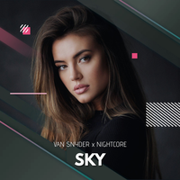 Sky - Van Snyder & Nightcore