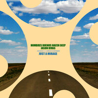 Just a Mirage - Hombres Buenos Hacen Deep & Jason Rivas