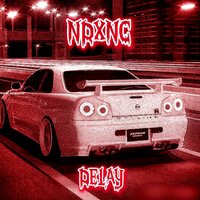 Delay (Slowed) - NDXNC