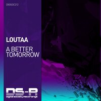 A Better Tomorrow - Loutaa