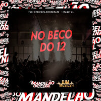 No Beco do 12 - Yuri Redicopa & Konddrake & iraqui zl