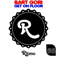 Get on Floor - Bart Gori