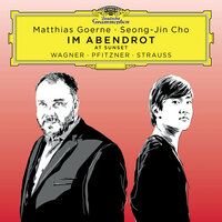 R. Strauss: Vier Lieder, Op. 27, TrV 170 - IV. Morgen - Matthias Goerne & Seong-Jin Cho & Рихард Штраус