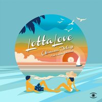 Lotta Love - Okinawa Delays & Satoko Ishimine & Willie Graff & Darren Eboli