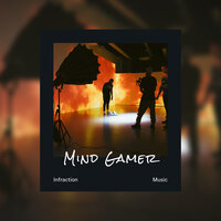 Mind Gamer - Infraction Music