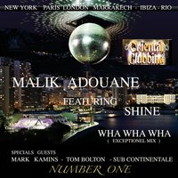 Wha wha wha - Malik Adouane & Shine