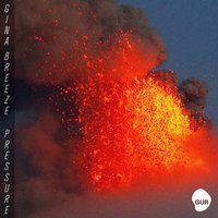 Pressure - Gina Breeze