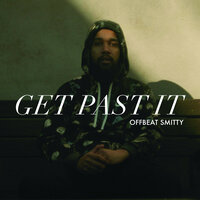 Get Past It - Offbeat Smitty