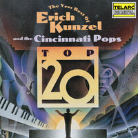 Unchained Melody (From "Ghost") - Cincinnati Pops Orchestra & Erich Kunzel