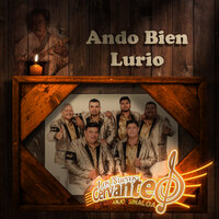 Ando Bien Lurio (Legado Ranchero) - Los Nuevos Cervantes