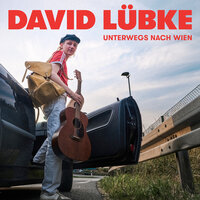 Unterwegs nach Wien - David Lübke