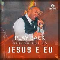 Com Ele - Gerson Rufino