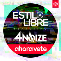 Ahora vete  [Extended] - Estilo Libre