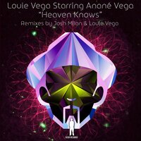 Heaven Knows - Louie Vega & Anane Vega
