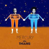 Mercury - The Thiams & Kid Simius