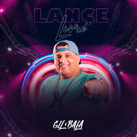 Lance Livre - Gil Bala