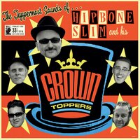 Hairy Lula - Hipbone Slim and His Crown Toppers