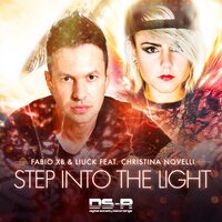 Step Into The Light - Fabio XB & Liuck & Christina Novelli