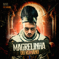 Magrelinha do Romano - MC Madan & Apollo Mix