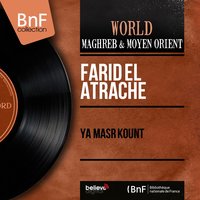 Ya Masr Kount - Farid Al-Atrash