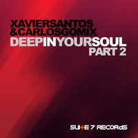 Deep in your soul - Xavier Santos