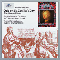 Purcell: Hail, bright Cecilia!, Z. 328 Ode for St. Cecilia's Day - Hail, bright Cecilia! (III) - English Chamber Orchestra & Sir Charles Mackerras & Tiffin Choir & Ambrosian Singers & Генри Пёрселл