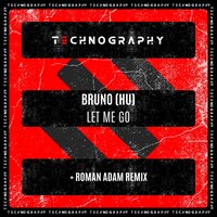 Let Me Go - Bruno (HU) & Roman Adam