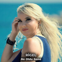 Ne Oldu Sana - Rigel