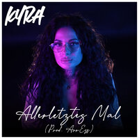 Allerletztes Mal - Kyra & ArrEss