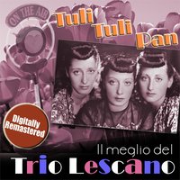 Le tristezze - Trio Lescano