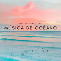 Calma Experiencia Oceánica - Sonidos De Oceano & Relajacion Meditar Academia & Meditación Guiada