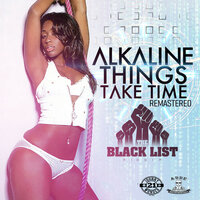 Things Take Time - Alkaline & johnny wonder & Adde Instrumentals